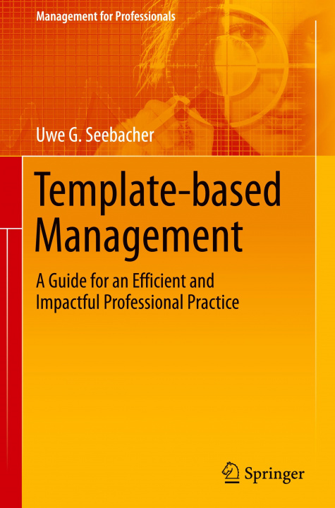 Knjiga Template-based Management Uwe G. Seebacher