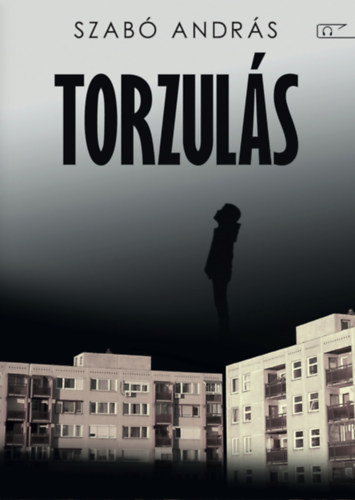 Knjiga Torzulás Szabó András