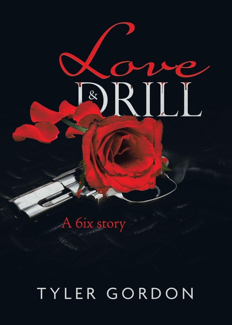 Knjiga Love & Drill Gordon Tyler Gordon
