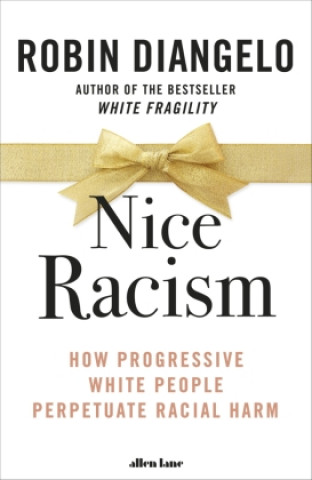 Kniha Nice Racism Robin DiAngelo