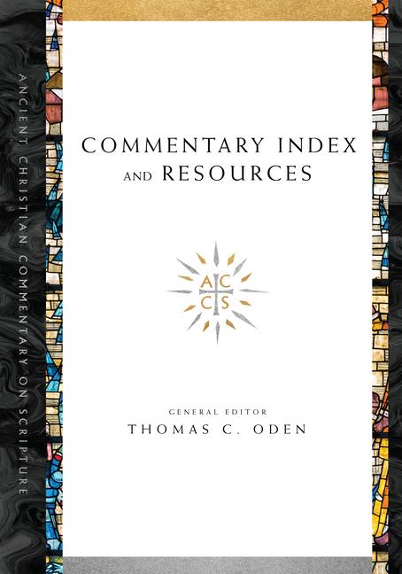 Книга Commentary Index and Resources ODEN  THOMAS