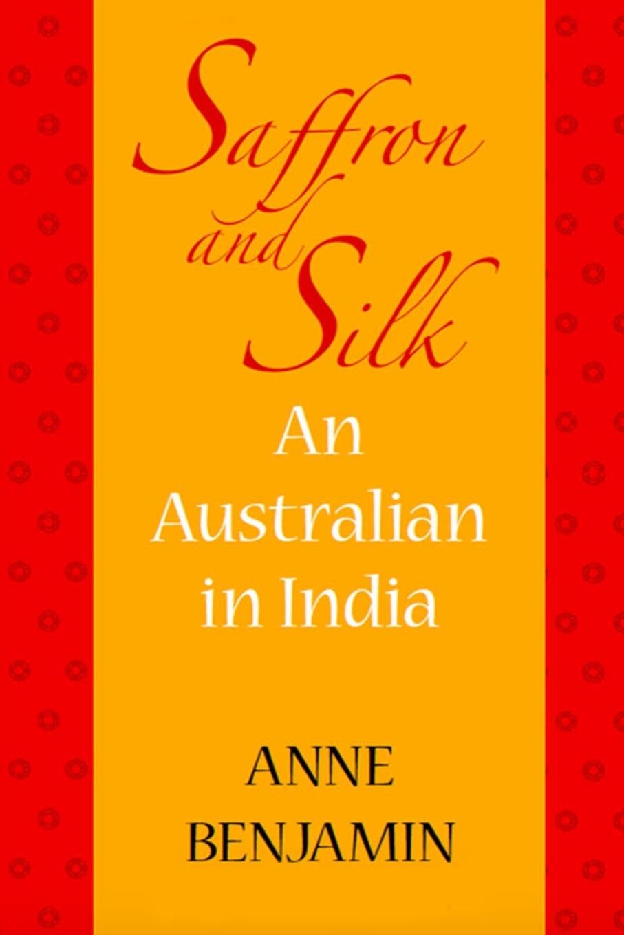 Knjiga Saffron and Silk Benjamin Anne Benjamin