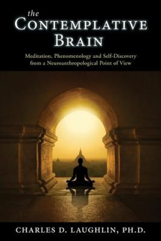 Kniha Contemplative Brain Laughlin Charles D. Laughlin