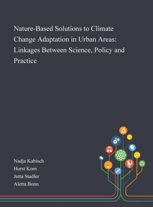 Könyv Nature-Based Solutions to Climate Change Adaptation in Urban Areas 