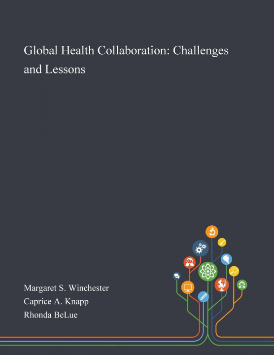 Libro Global Health Collaboration Margaret S Winchester