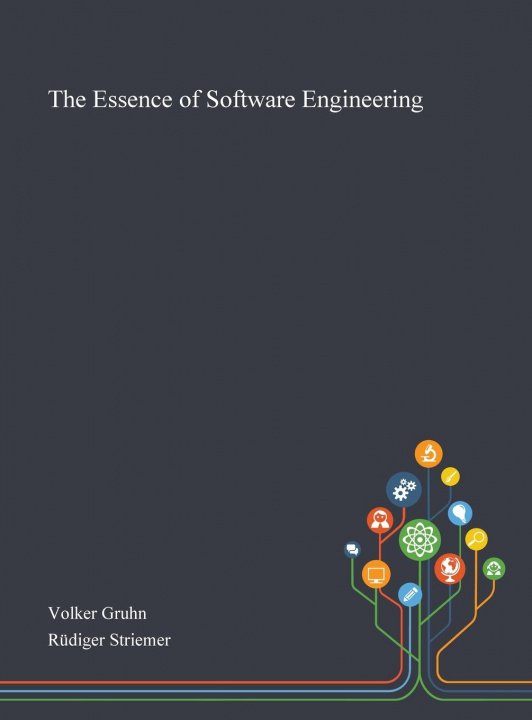 Kniha Essence of Software Engineering VOLKER GRUHN