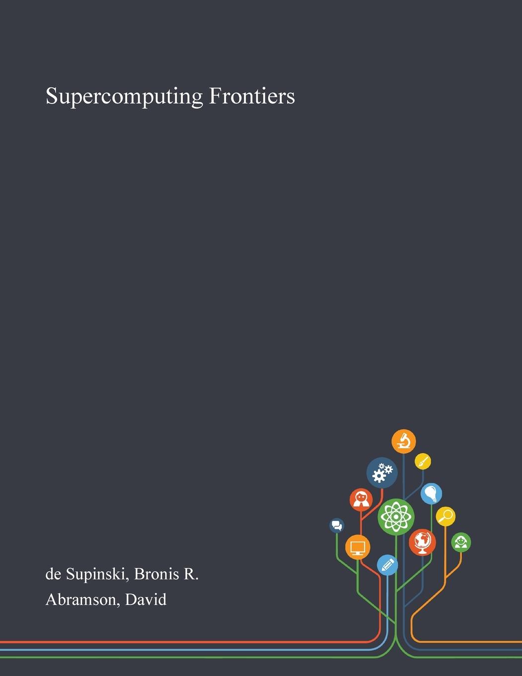 Knjiga Supercomputing Frontiers de Supinski Bronis R de Supinski