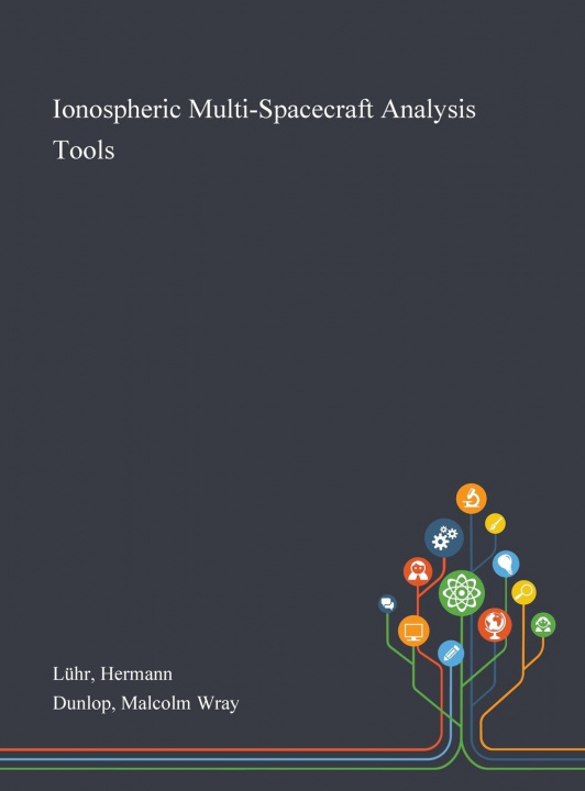 Knjiga Ionospheric Multi-Spacecraft Analysis Tools Luhr Hermann Luhr