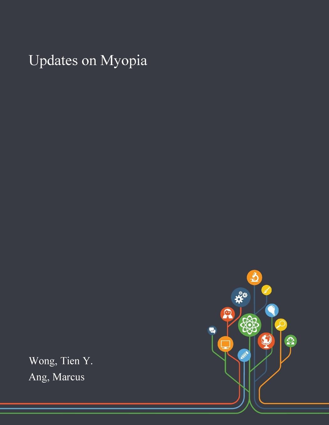 Boek Updates on Myopia TIEN Y WONG