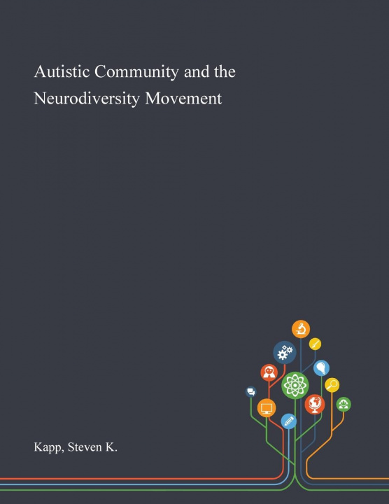 Książka Autistic Community and the Neurodiversity Movement STEVEN K KAPP