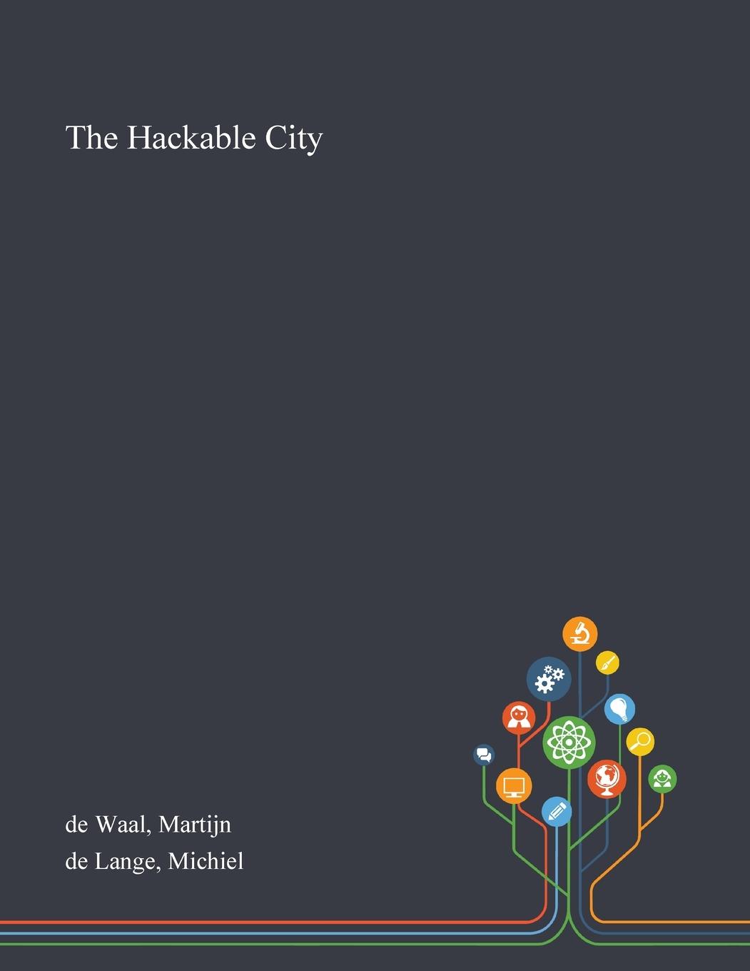 Knjiga Hackable City de Waal Martijn de Waal