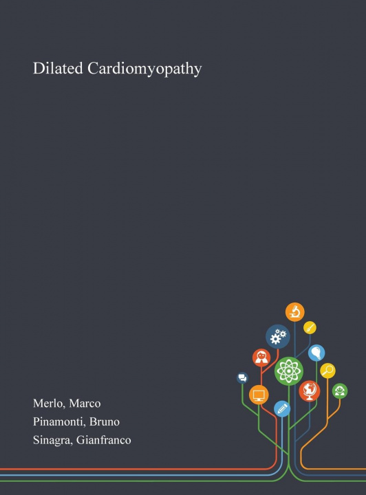 Knjiga Dilated Cardiomyopathy MARCO MERLO