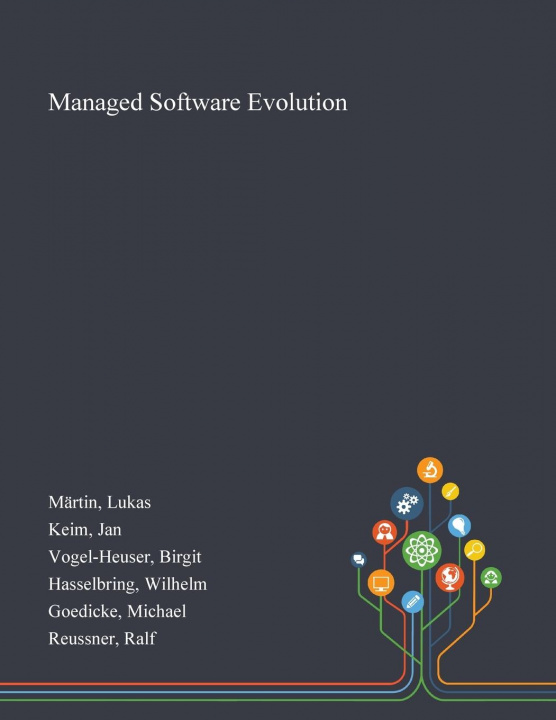 Knjiga Managed Software Evolution LUKAS M RTIN