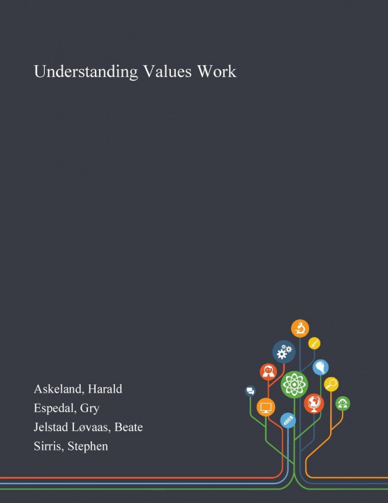 Knjiga Understanding Values Work Askeland Harald Askeland