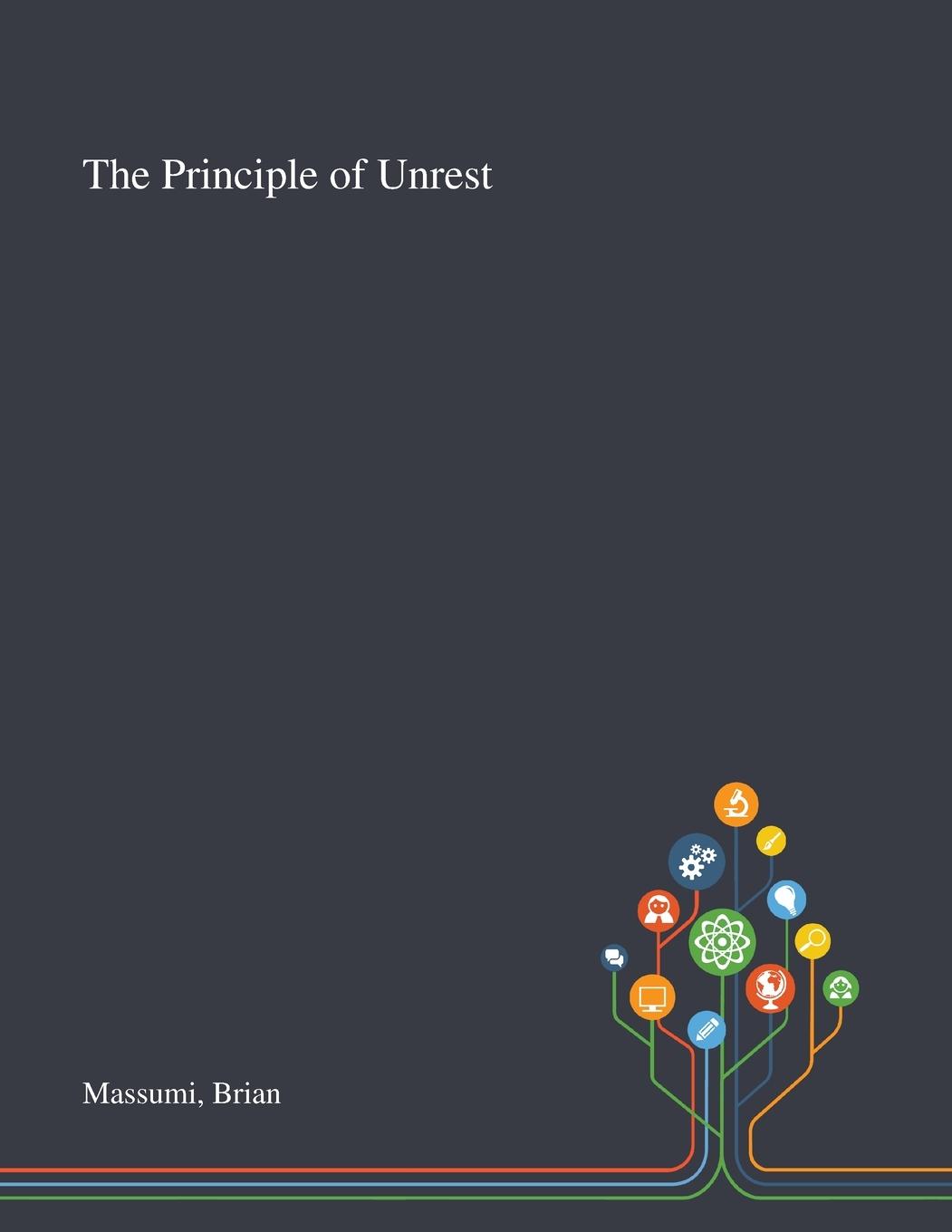 Kniha Principle of Unrest Brian Massumi