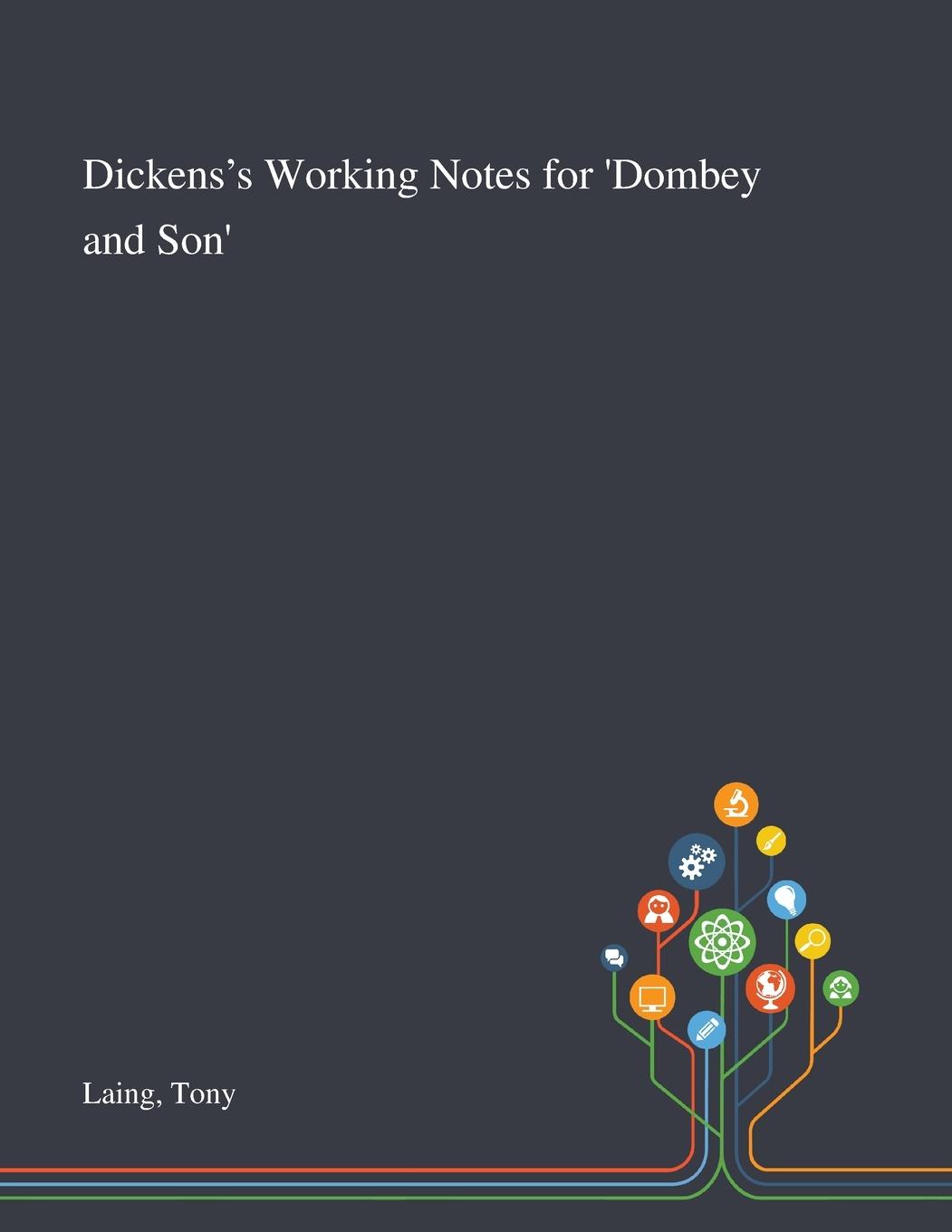 Książka Dickens's Working Notes for 'Dombey and Son' Tony Laing