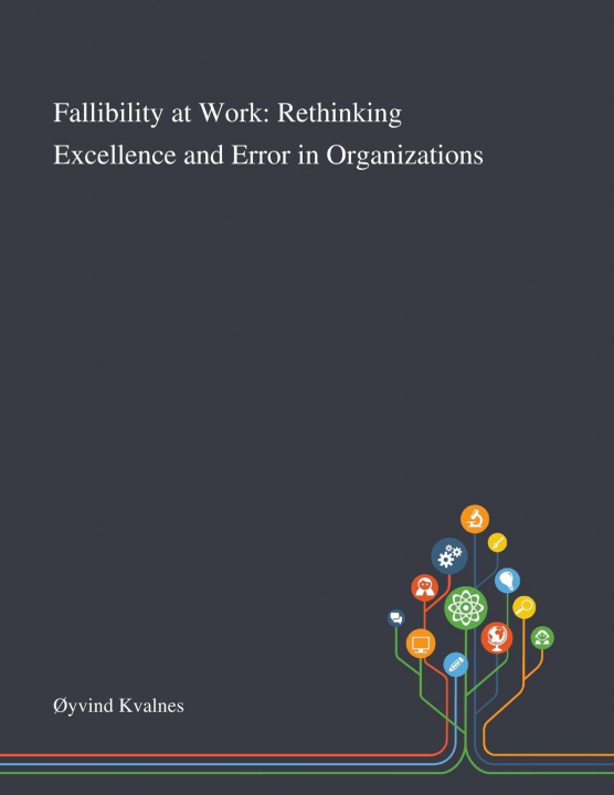 Knjiga Fallibility at Work ?yvind Kvalnes