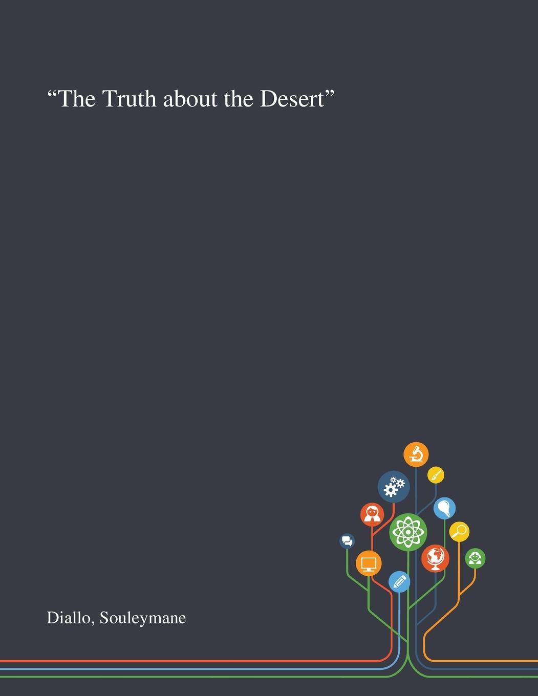 Knjiga Truth About the Desert Souleymane Diallo