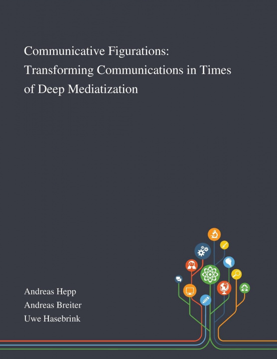 Book Communicative Figurations Andreas Hepp