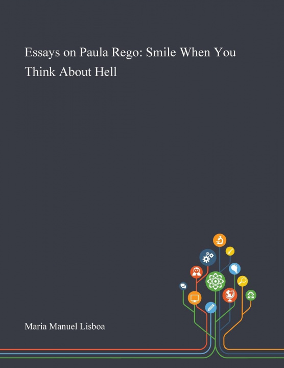 Knjiga Essays on Paula Rego Maria Manuel Lisboa