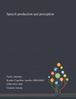 Könyv Speech Production and Perception Susanne Fuchs