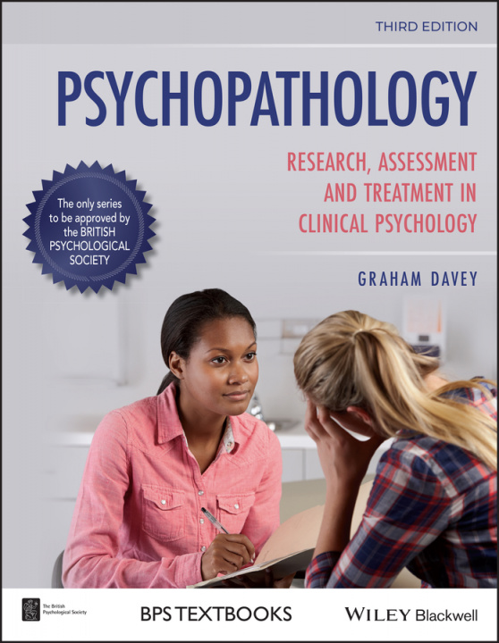 Книга Psychopathology: Research, Assessment and Treatmen t in Clinical Psychology, 3rd Edition Graham C. Davey