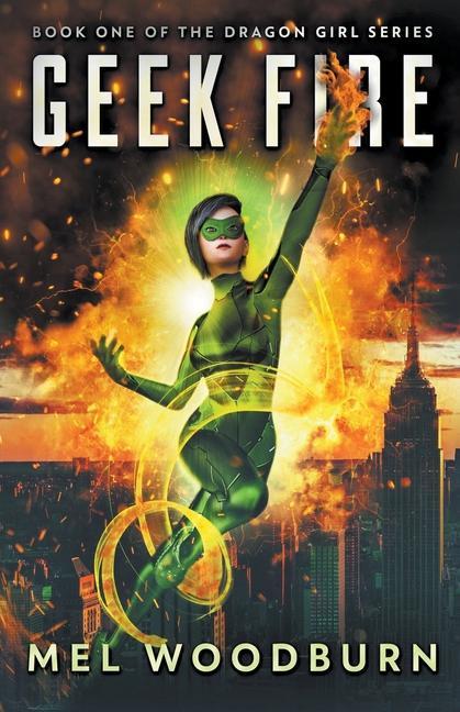 Kniha Geek Fire Mel Woodburn