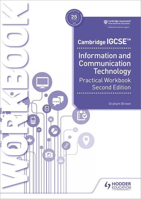 Kniha Cambridge IGCSE Information and Communication Technology Practical Workbook Second Edition Graham Brown