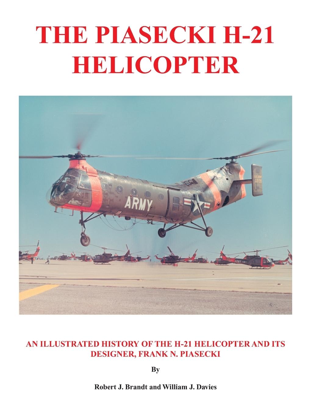 Kniha Piasecki H-21 Helicopter Robert J. Brandt