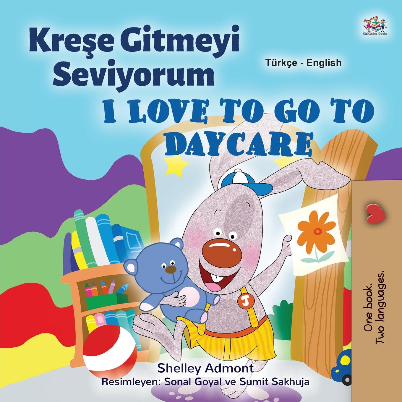 Kniha I Love to Go to Daycare (Turkish English Bilingual Children's Book) Admont Shelley Admont