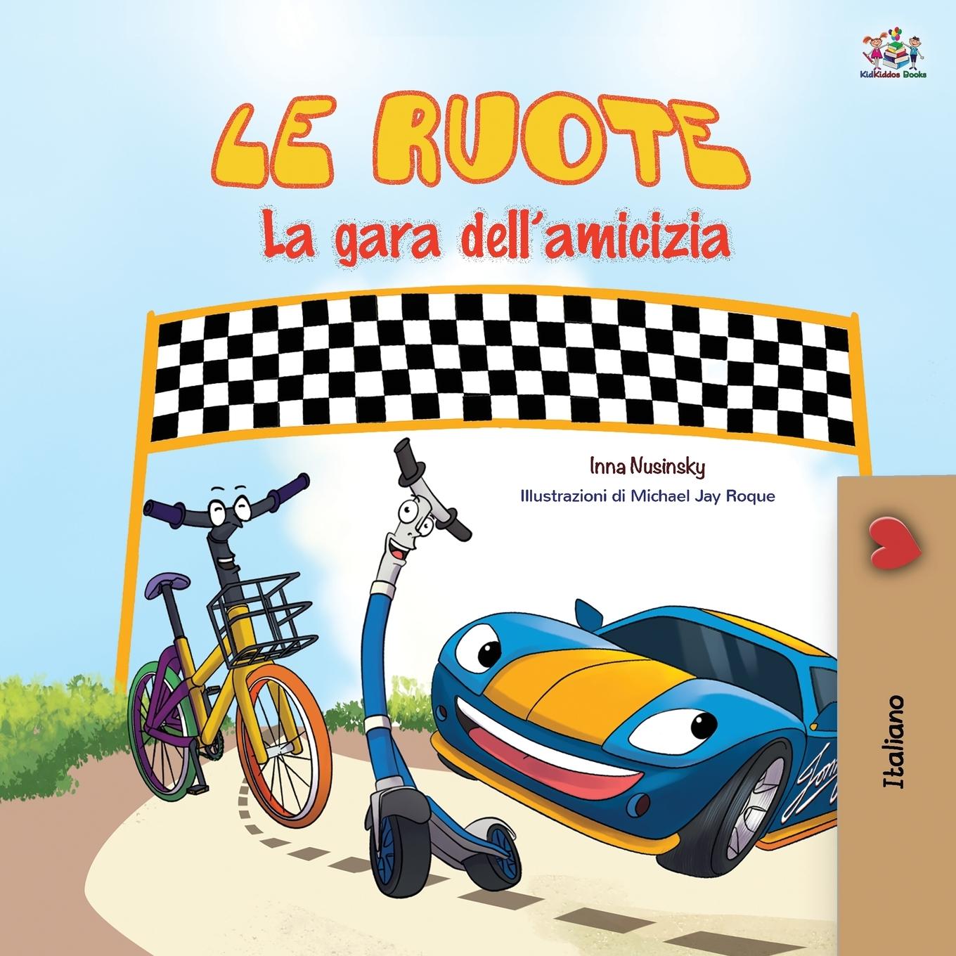 Kniha Wheels -The Friendship Race (Italian Book for Kids) Books KidKiddos Books