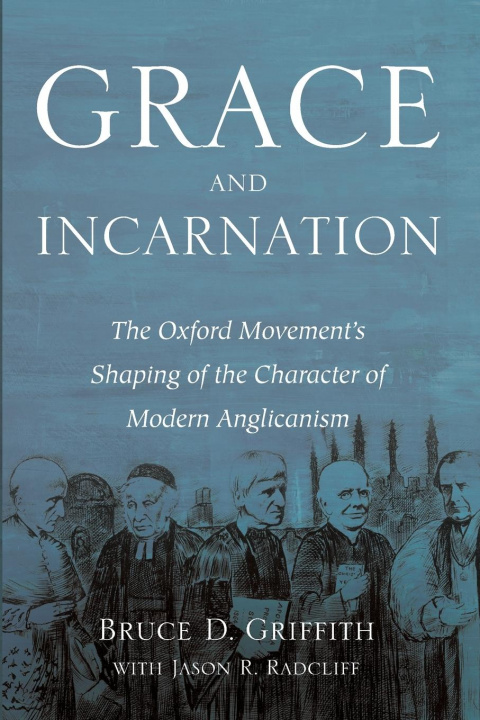 Knjiga Grace and Incarnation BRUCE D. GRIFFITH