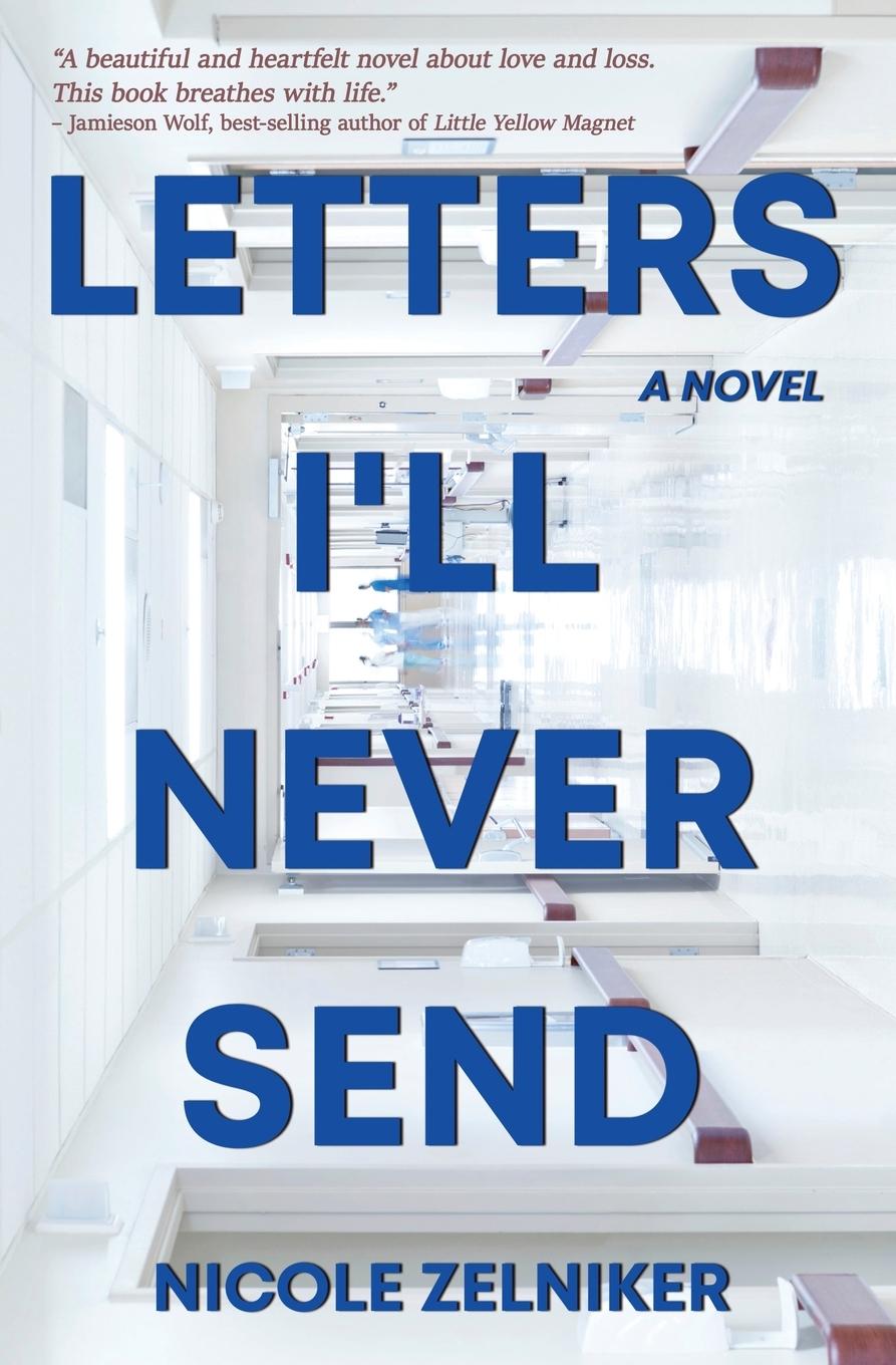 Knjiga Letters I'll Never Send NICOLE ZELNIKER