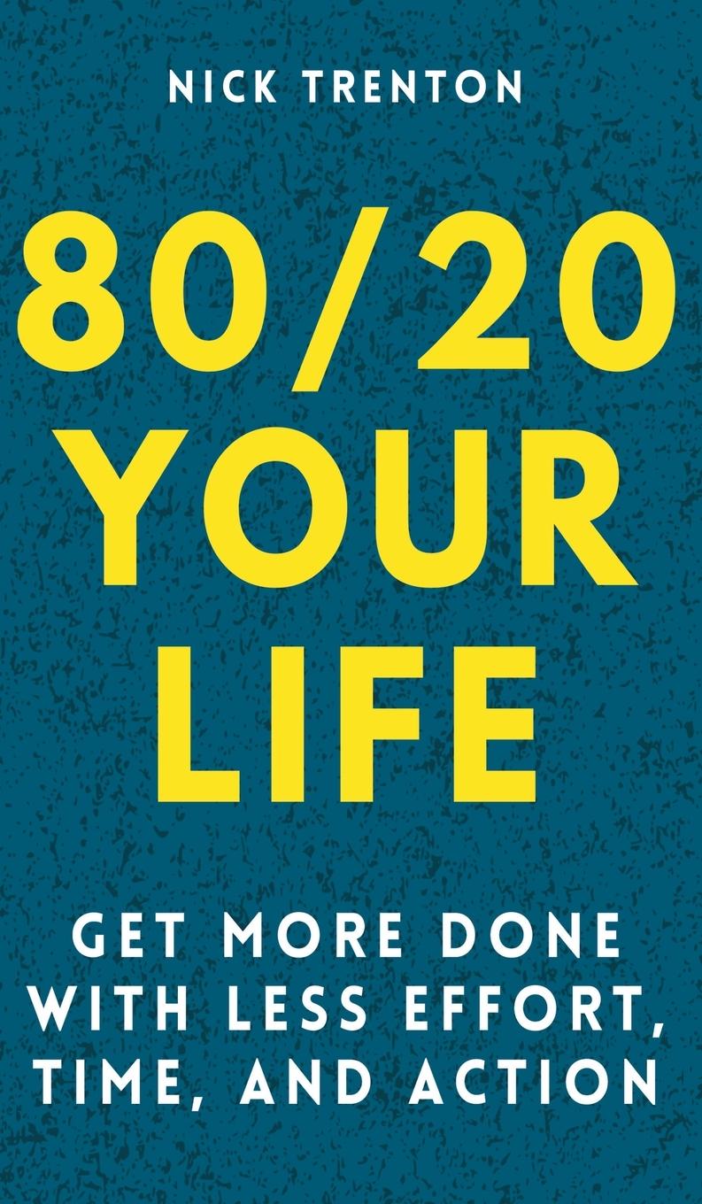 Kniha 80/20 Your Life NICK TRENTON