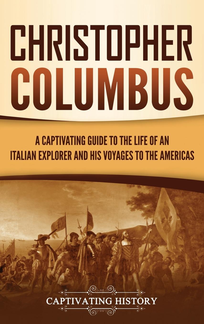 Könyv Christopher Columbus History Captivating History