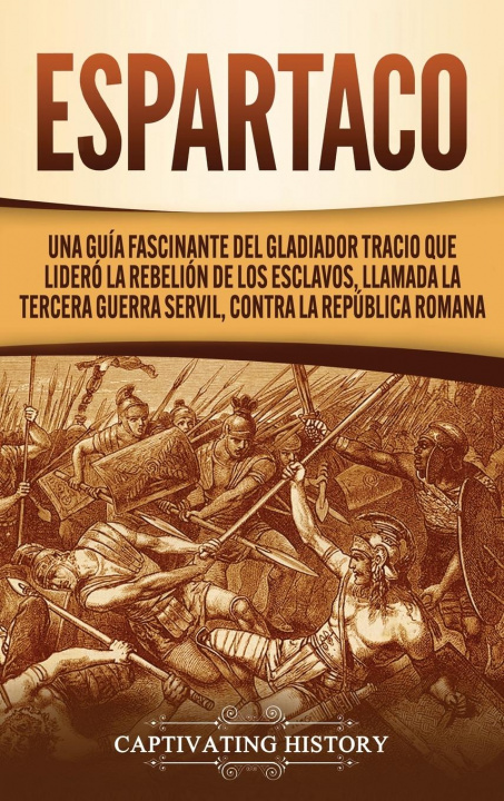Knjiga Espartaco History Captivating History