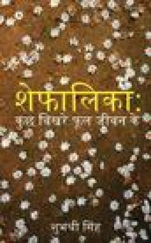 Knjiga Shefalika SHUBHASHREE SINGH