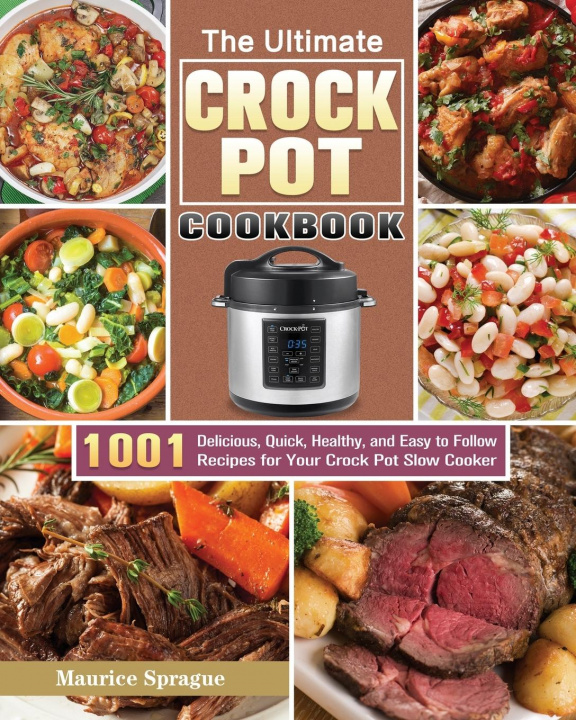 Carte Ultimate Crock Pot Cookbook Sprague Maurice Sprague