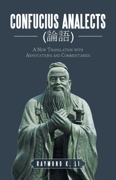Книга Confucius Analects (&#35542;&#35486;) Li Raymond K. Li