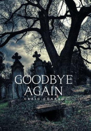 Knjiga Goodbye Again Conrad Craig Conrad