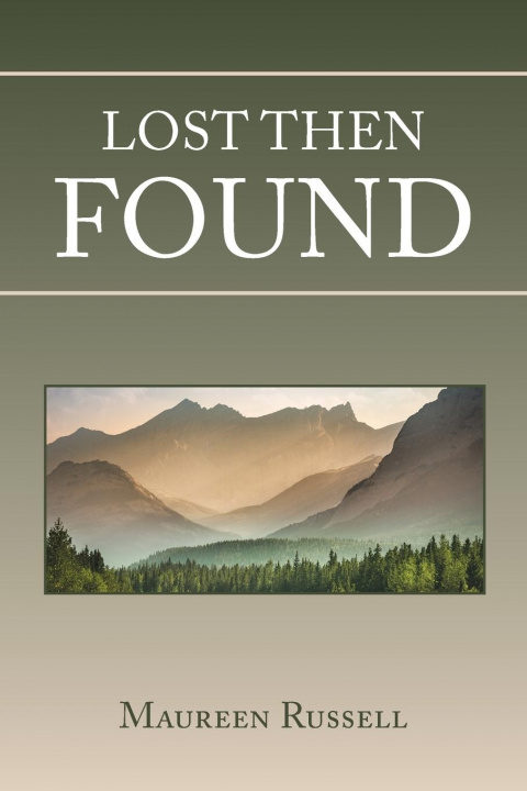 Knjiga Lost Then Found Russell Maureen Russell