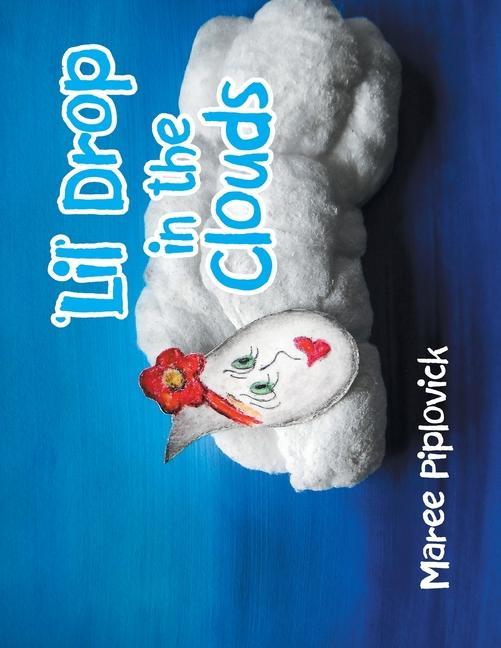 Knjiga 'Lil' Drop in the Clouds Piplovick Maree Piplovick