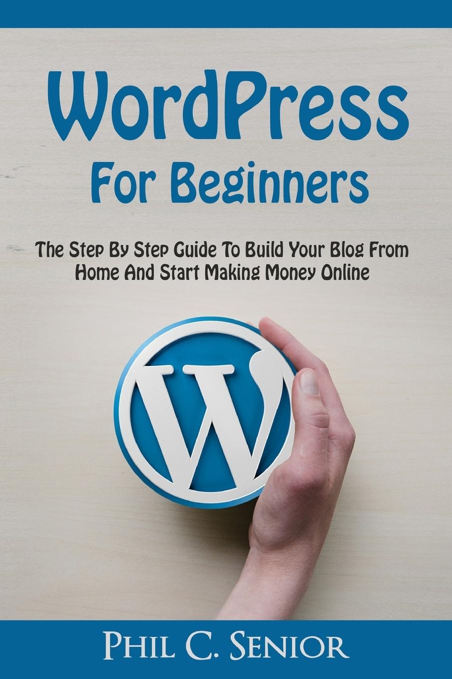 Kniha WordPress For Beginners PHIL C. SENIOR