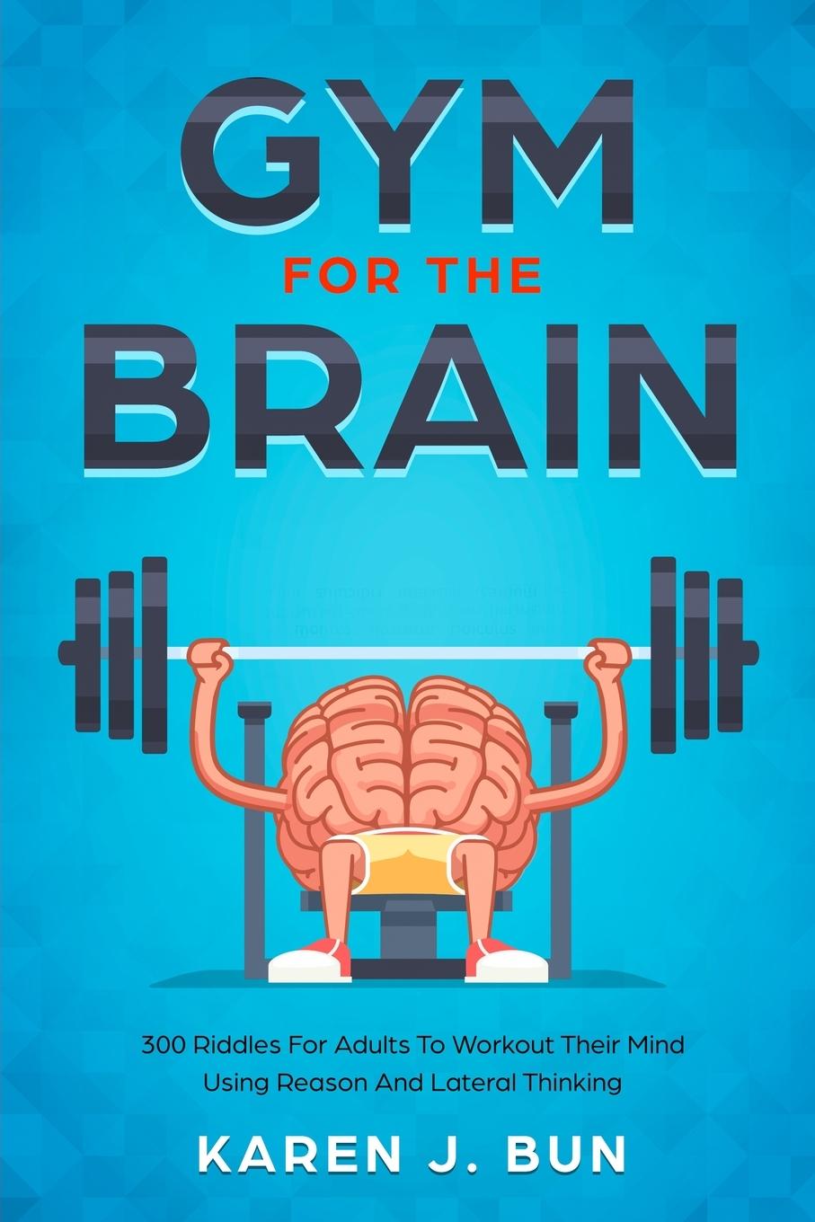 Kniha Gym For The Brain KAREN J. BUN