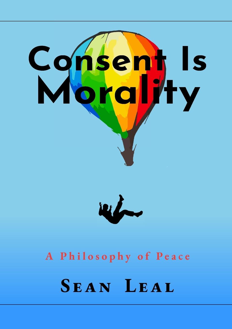 Knjiga Consent Is Morality Leal Sean Leal