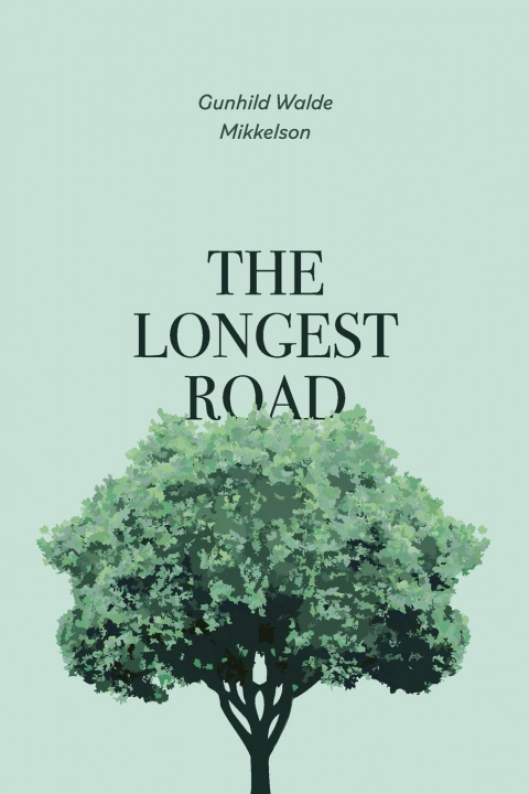 Knjiga Longest Road GUNHILD W MIKKELSON