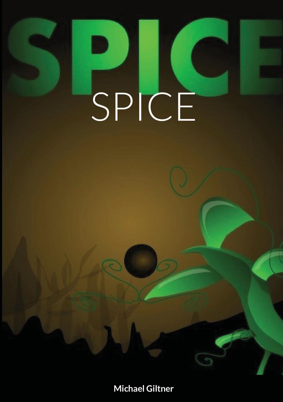 Knjiga Spice Giltner Michael Giltner