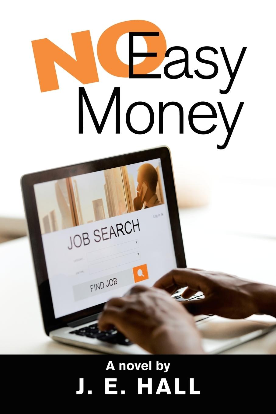Libro No Easy Money Hall J.E. Hall