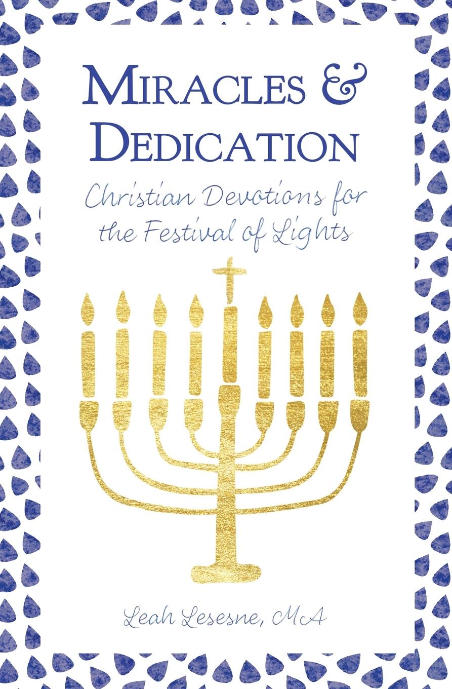Knjiga Miracles and Dedication Lesesne Leah Lesesne