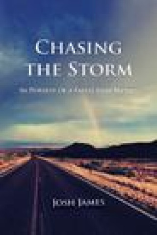 Knjiga Chasing the Storm James Josh James